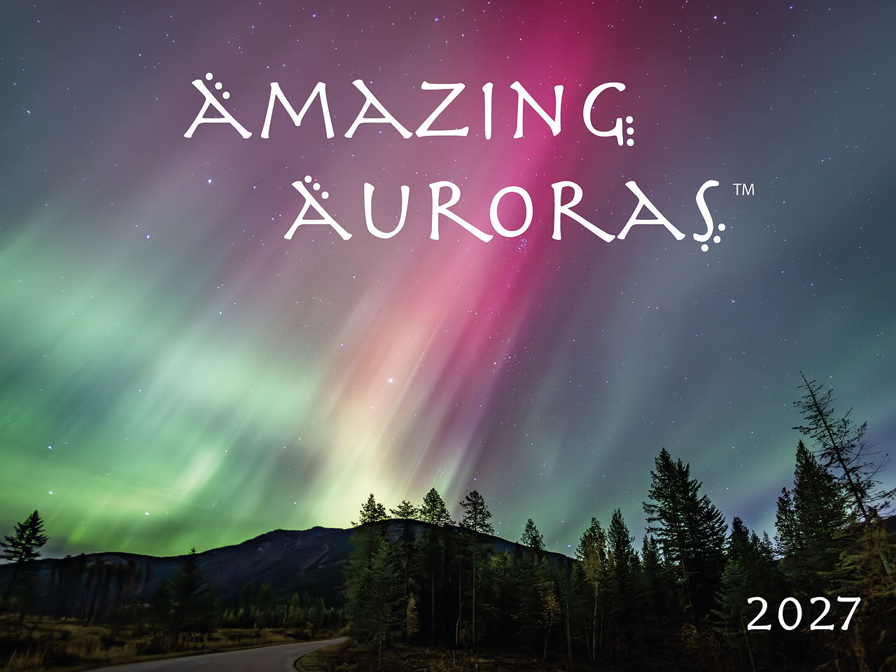 Amazing Auroras 2027 Calendar